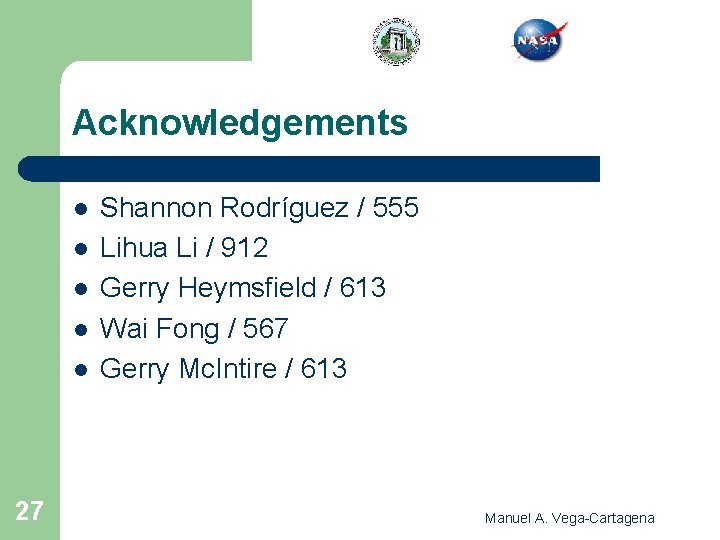 Acknowledgements l l l 27 Shannon Rodríguez / 555 Lihua Li / 912 Gerry