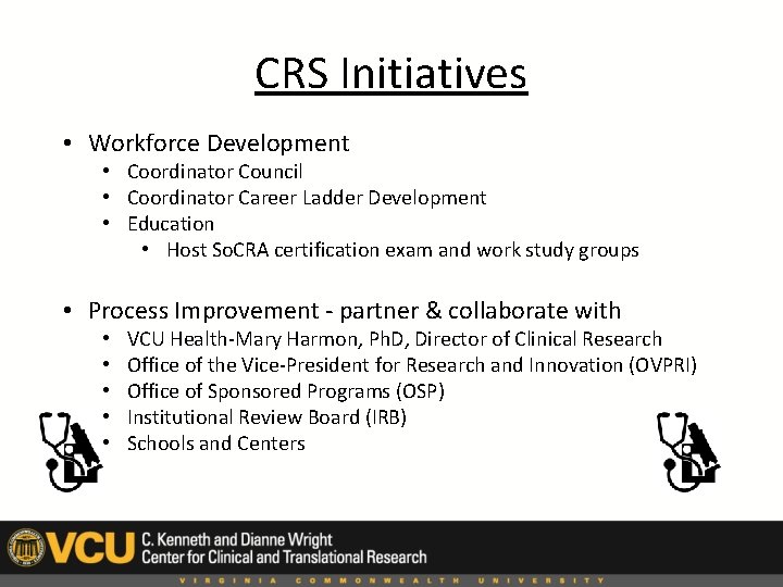 CRS Initiatives • Workforce Development • Coordinator Council • Coordinator Career Ladder Development •