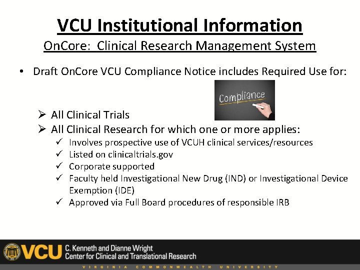 VCU Institutional Information On. Core: Clinical Research Management System • Draft On. Core VCU