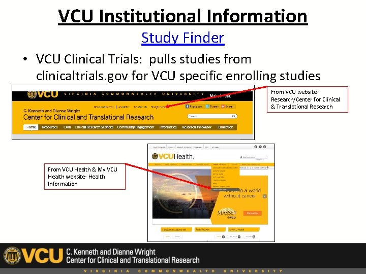 VCU Institutional Information Study Finder • VCU Clinical Trials: pulls studies from clinicaltrials. gov