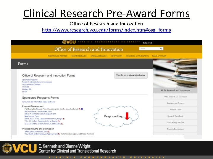 Clinical Research Pre-Award Forms Office of Research and Innovation http: //www. research. vcu. edu/forms/index.