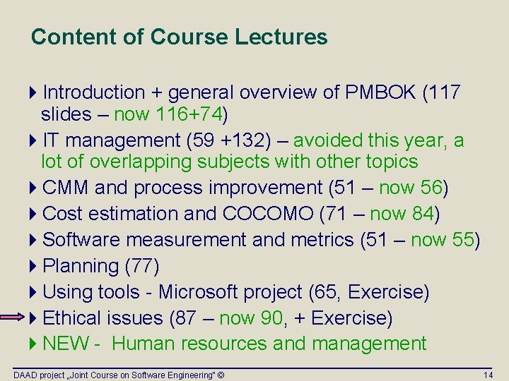 Content of Course Lectures 4 Introduction + general overview of PMBOK (117 slides – Content of Course Lectures 4 Introduction + general overview of PMBOK (117 slides –