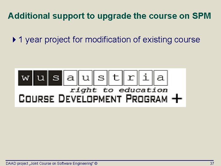 Additional support to upgrade the course on SPM 41 year project for modification of Additional support to upgrade the course on SPM 41 year project for modification of
