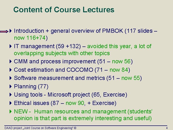 Content of Course Lectures 4 Introduction + general overview of PMBOK (117 slides – Content of Course Lectures 4 Introduction + general overview of PMBOK (117 slides –