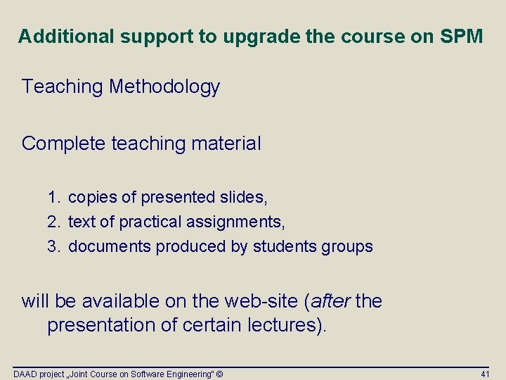 Additional support to upgrade the course on SPM Teaching Methodology Complete teaching material 1. Additional support to upgrade the course on SPM Teaching Methodology Complete teaching material 1.