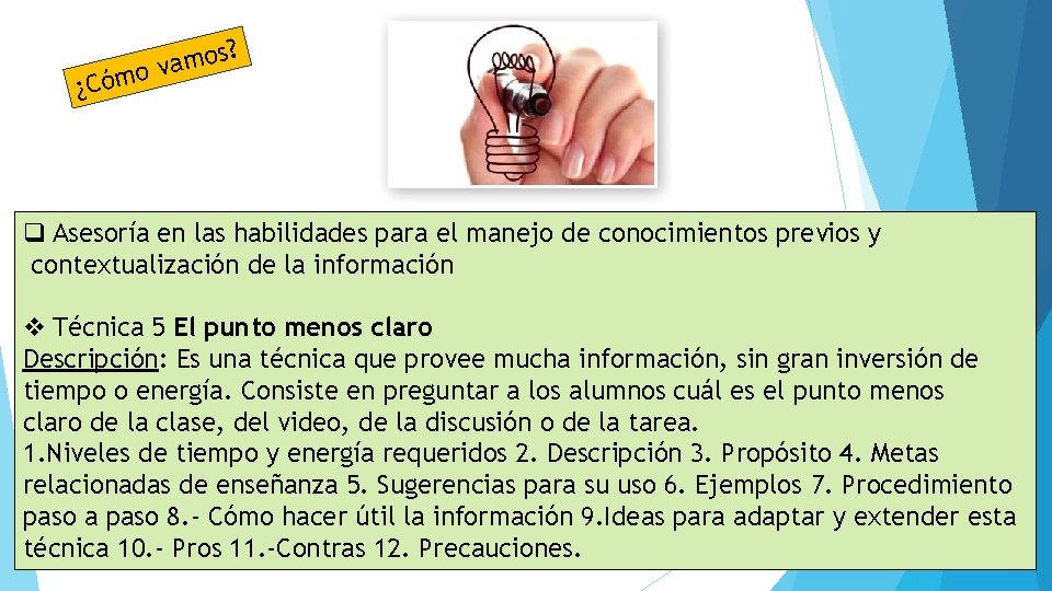 s? o m a ov ¿Cóm q Asesoría en las habilidades para el manejo