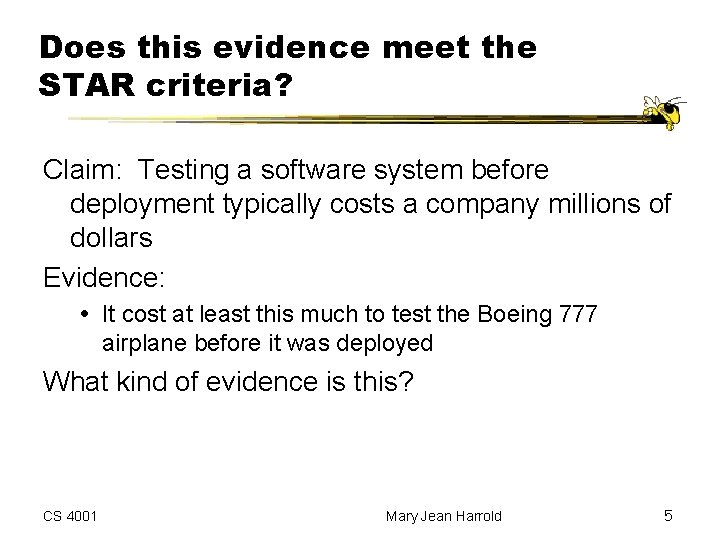 Does this evidence meet the STAR criteria? Claim: Testing a software system before deployment