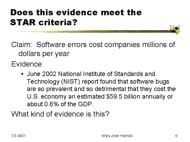 Does this evidence meet the STAR criteria? Claim: Software errors cost companies millions of