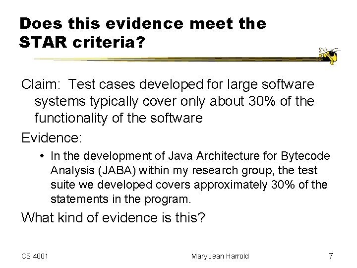 Does this evidence meet the STAR criteria? Claim: Test cases developed for large software