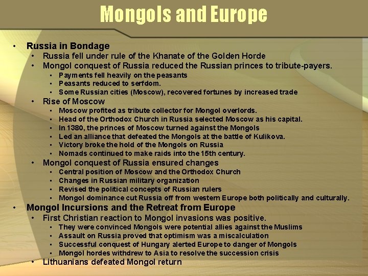 Mongols and Europe • Russia in Bondage • • Russia fell under rule of