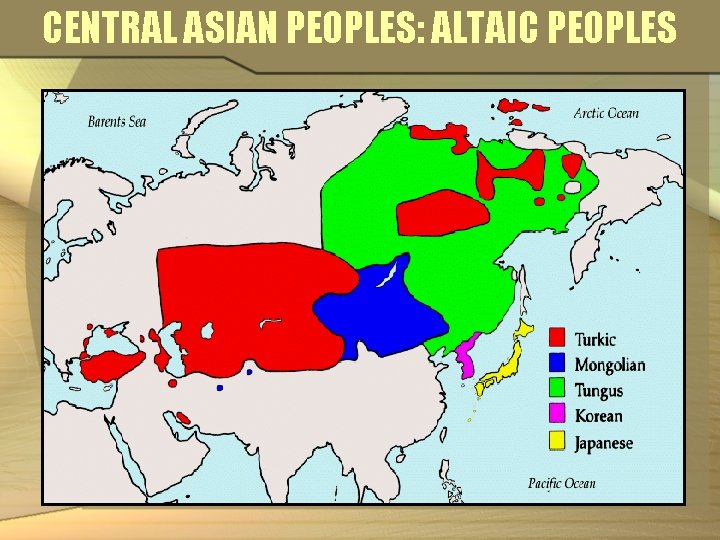 CENTRAL ASIAN PEOPLES: ALTAIC PEOPLES 