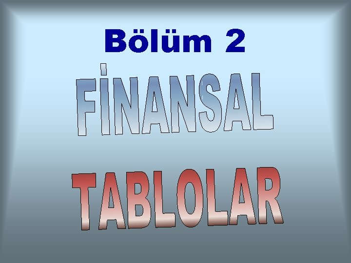 Bölüm 2 