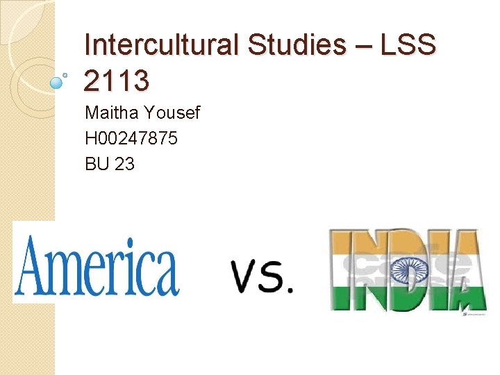 Intercultural Studies – LSS 2113 Maitha Yousef H 00247875 BU 23 