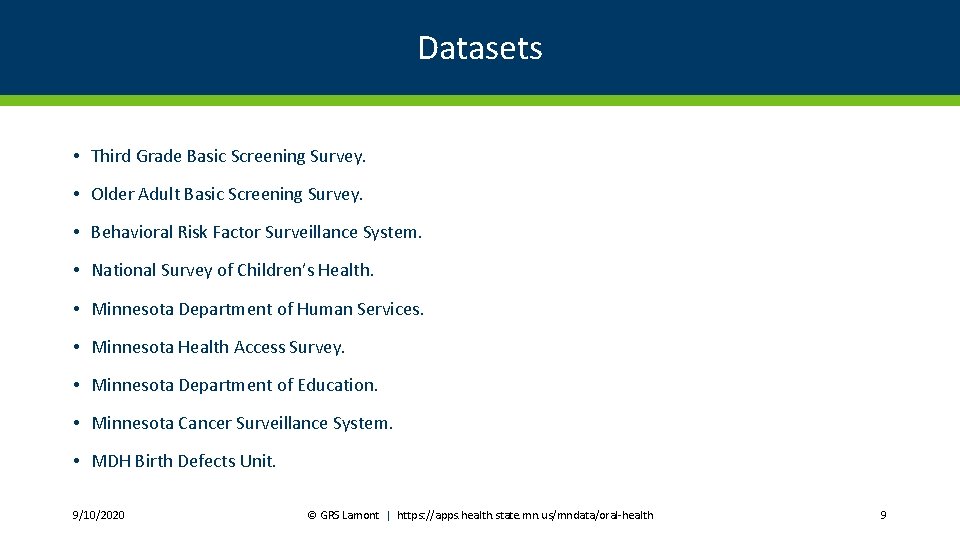 Datasets • Third Grade Basic Screening Survey. • Older Adult Basic Screening Survey. •