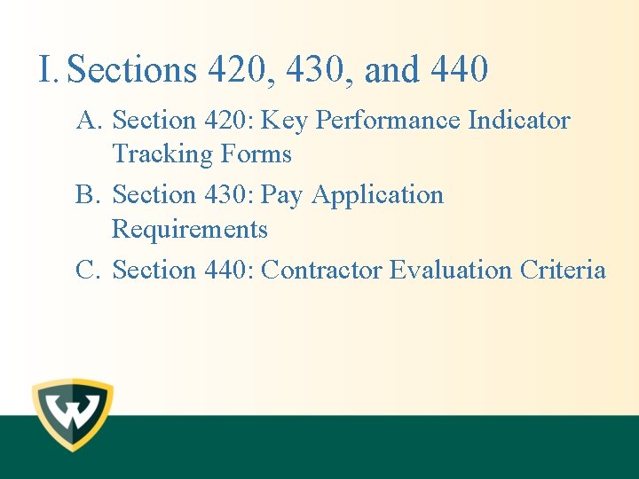 I. Sections 420, 430, and 440 A. Section 420: Key Performance Indicator Tracking Forms