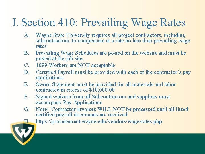 I. Section 410: Prevailing Wage Rates A. B. C. D. E. F. G. H.