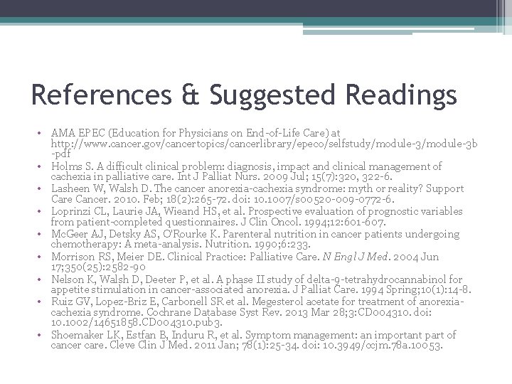 References & Suggested Readings • AMA EPEC (Education for Physicians on End of Life