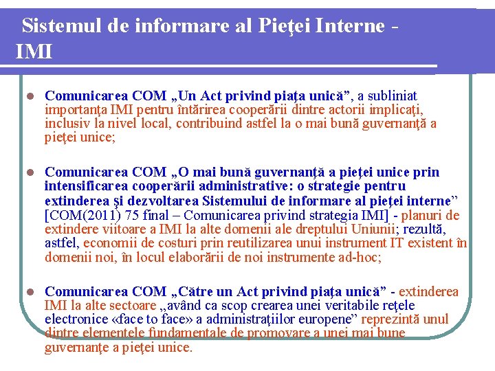 Sistemul de informare al Pieţei Interne IMI l Comunicarea COM „Un Act privind piaţa
