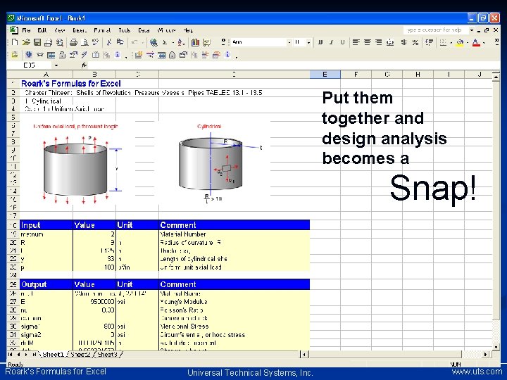 Put them together and design analysis becomes a Snap! Roark’s Formulas for Excel Universal
