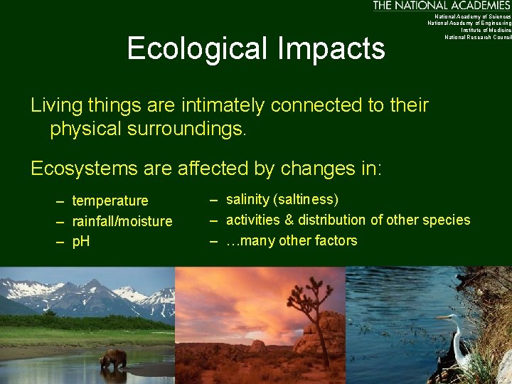 Ecological Impacts National Academy of Sciences National Academy of Engineering Institute of Medicine National