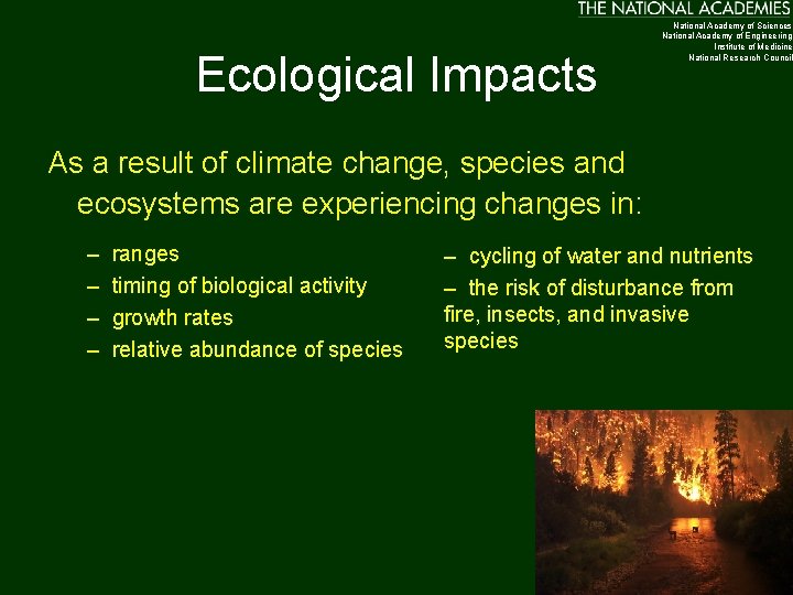 Ecological Impacts National Academy of Sciences National Academy of Engineering Institute of Medicine National