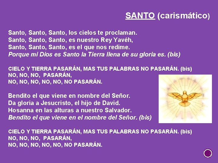 SANTO (carismático) Santo, los cielos te proclaman. Santo, es nuestro Rey Yavéh, Santo, es