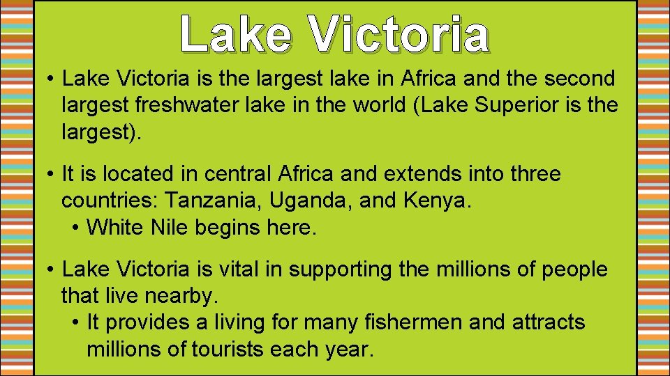 Lake Victoria • Lake Victoria is the largest lake in Africa and the second Lake Victoria • Lake Victoria is the largest lake in Africa and the second