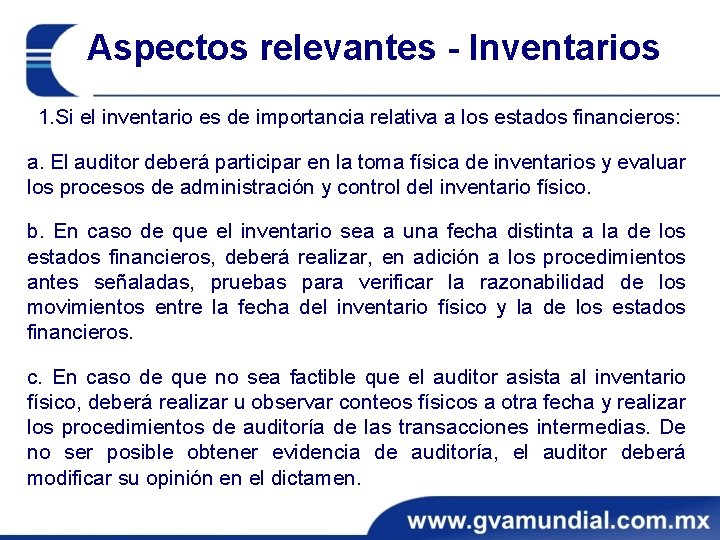 Aspectos relevantes - Inventarios 1. Si el inventario es de importancia relativa a los Aspectos relevantes - Inventarios 1. Si el inventario es de importancia relativa a los