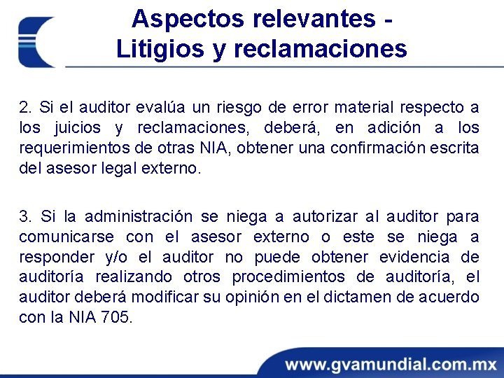 Aspectos relevantes Litigios y reclamaciones 2. Si el auditor evalúa un riesgo de error Aspectos relevantes Litigios y reclamaciones 2. Si el auditor evalúa un riesgo de error