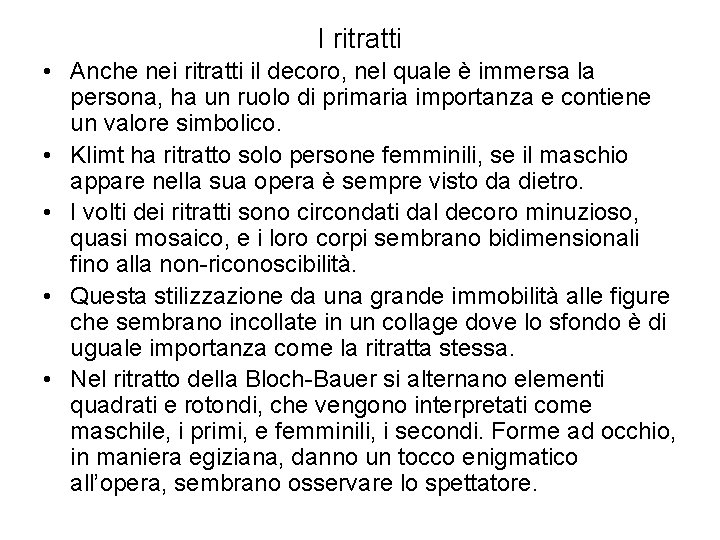 I ritratti • Anche nei ritratti il decoro, nel quale è immersa la persona,