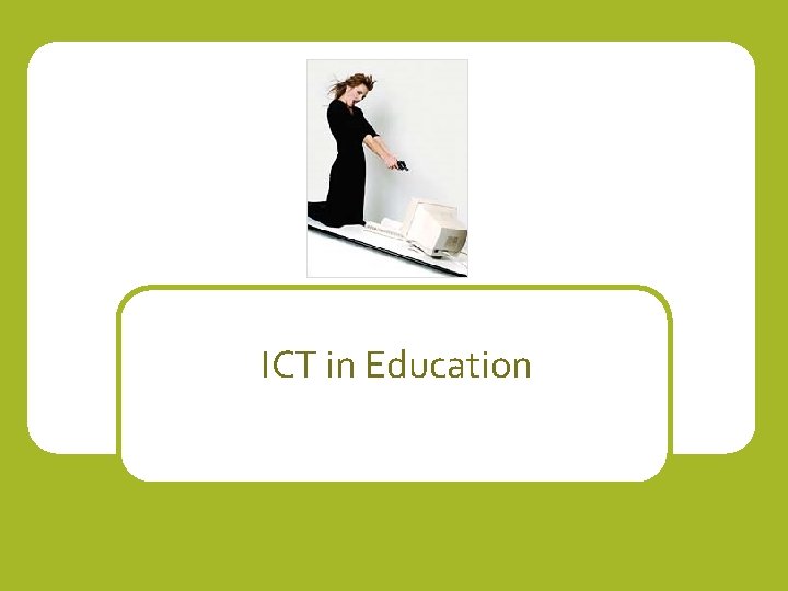 ICT in Education 