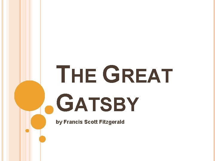 THE GREAT GATSBY by Francis Scott Fitzgerald 