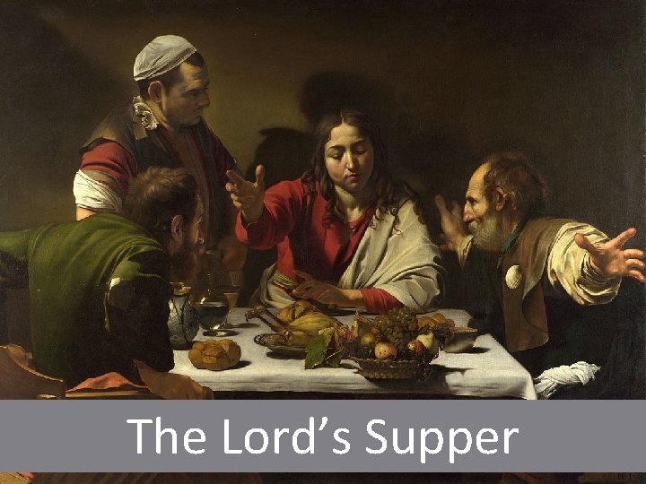 The Lord’s Supper 