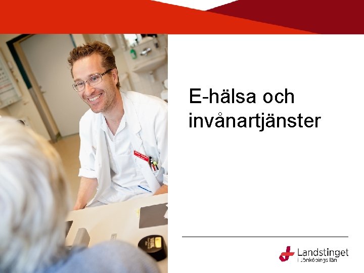 E-hälsa och invånartjänster 