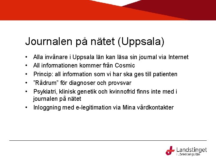 Journalen på nätet (Uppsala) • • • Alla invånare i Uppsala län kan läsa