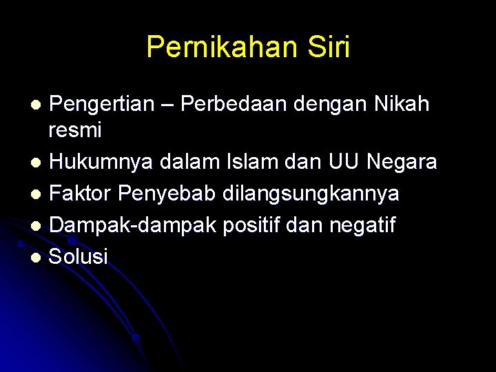 Pernikahan Siri Pengertian – Perbedaan dengan Nikah resmi l Hukumnya dalam Islam dan UU