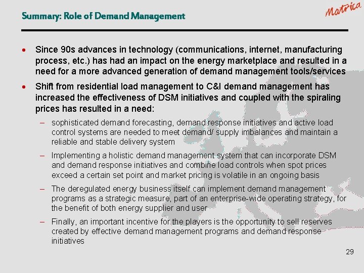 Summary: Role of Demand Management · Since 90 s advances in technology (communications, internet,