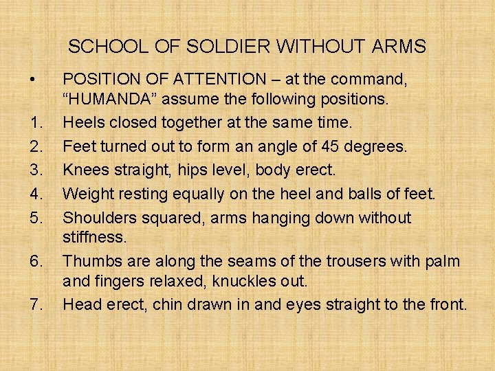 SCHOOL OF SOLDIER WITHOUT ARMS • 1. 2. 3. 4. 5. 6. 7. POSITION