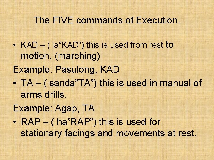 The FIVE commands of Execution. • KAD – ( la”KAD”) this is used from
