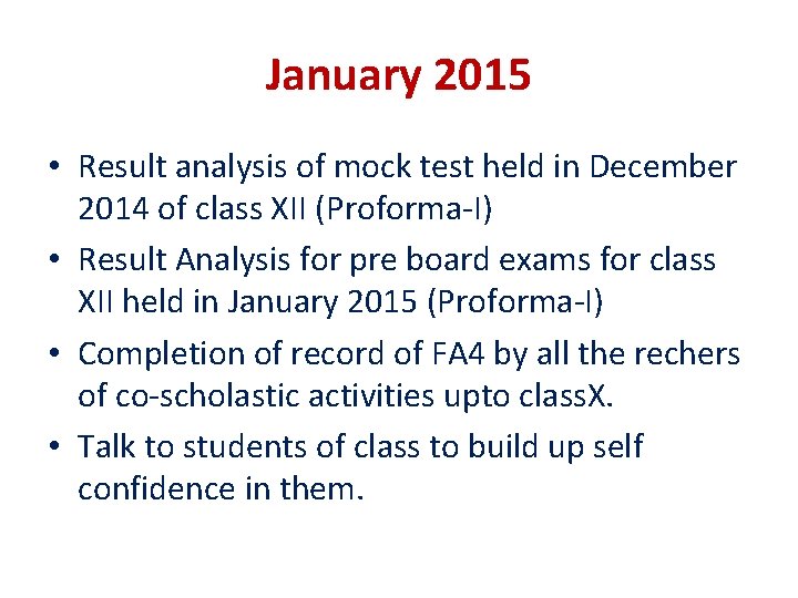 January 2015 • Result analysis of mock test held in December 2014 of class