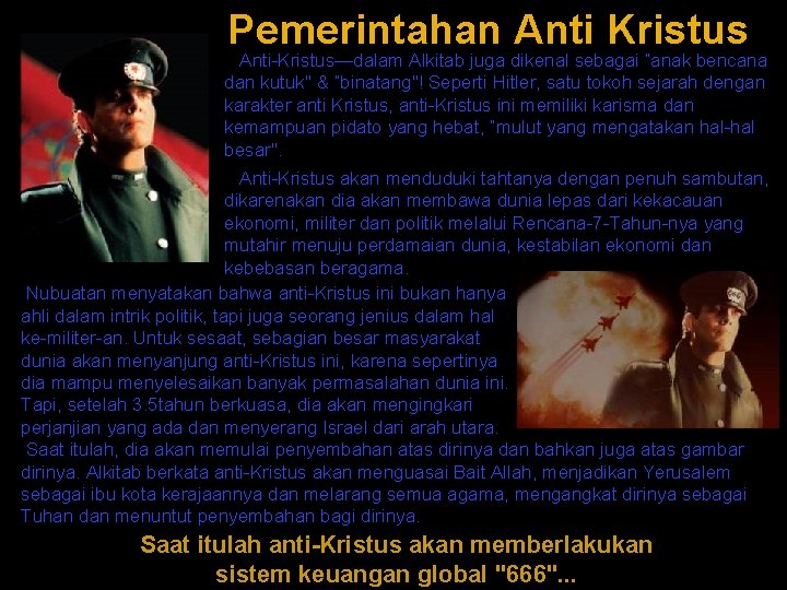 Pemerintahan Anti Kristus Anti-Kristus—dalam Alkitab juga dikenal sebagai “anak bencana dan kutuk" & “binatang"!