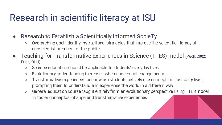Research in scientific literacy at ISU ● Research to Establish a Scientifically Informed Socie.