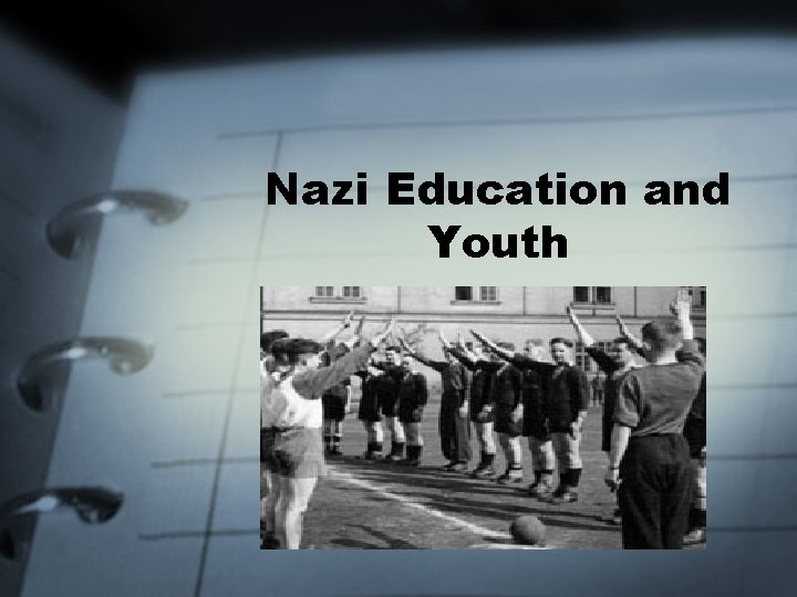 Nazi Education and Youth 