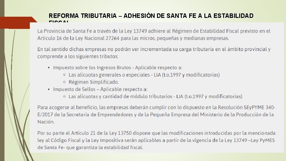 REFORMA TRIBUTARIA – ADHESIÓN DE SANTA FE A LA ESTABILIDAD FISCAL 