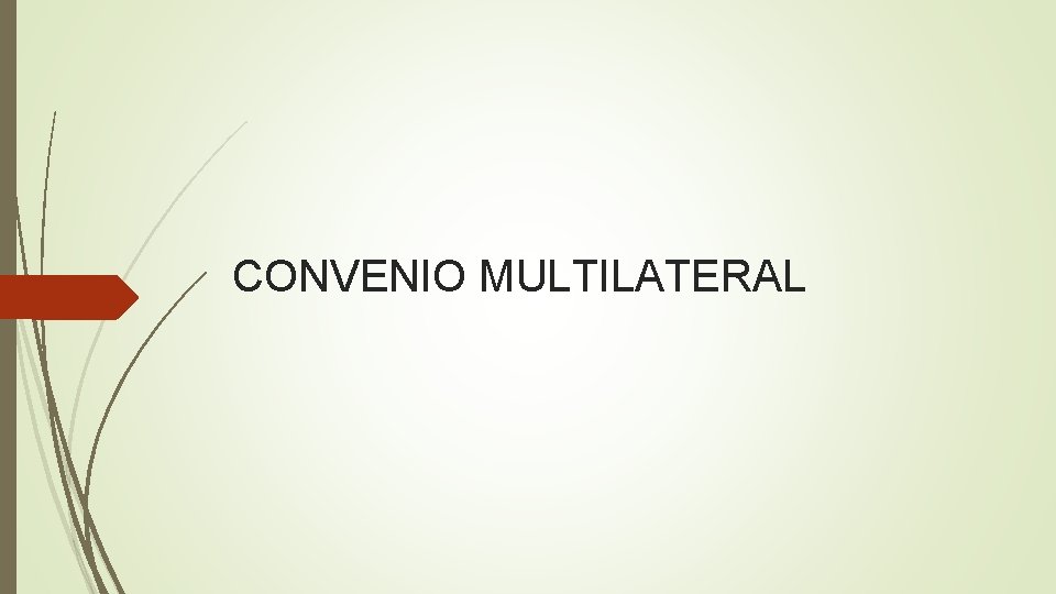 CONVENIO MULTILATERAL 
