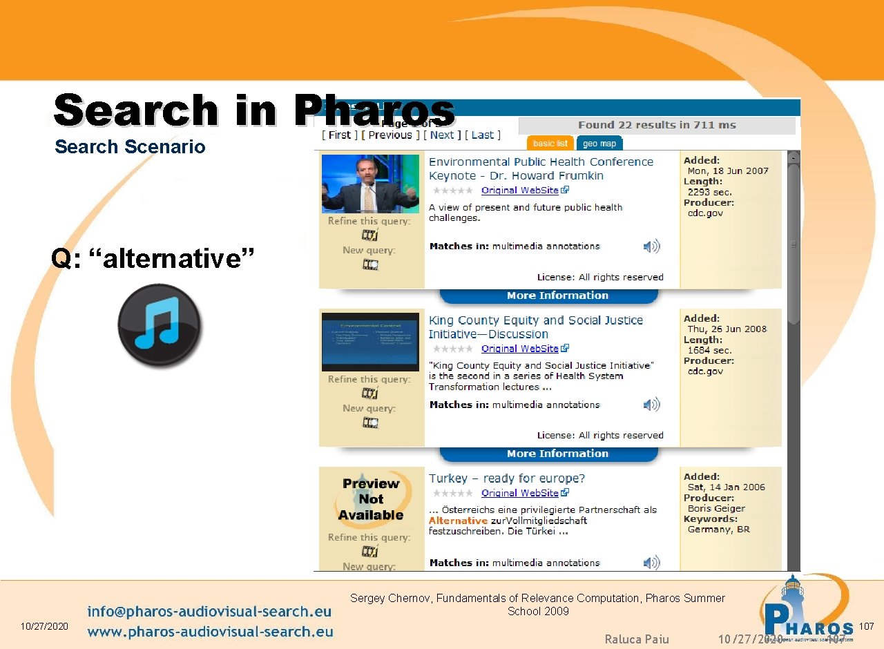 Search in Pharos Search Scenario Q: “alternative” Sergey Chernov, Fundamentals of Relevance Computation, Pharos