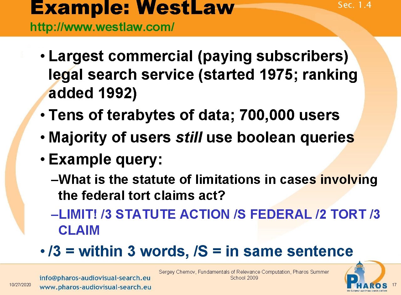 Example: West. Law Sec. 1. 4 http: //www. westlaw. com/ • Largest commercial (paying