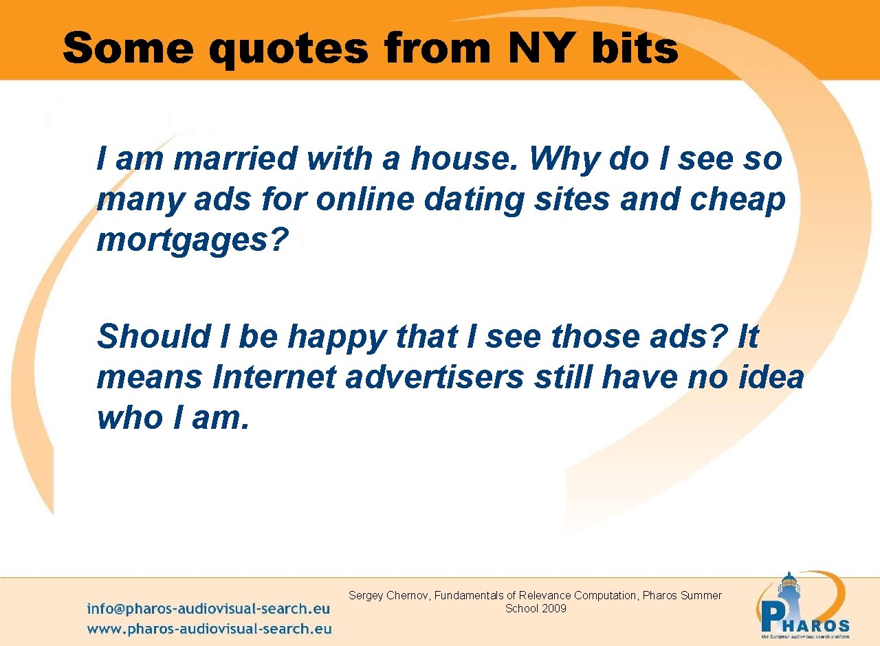 Some quotes from NY bits I am married with a house. Why do I