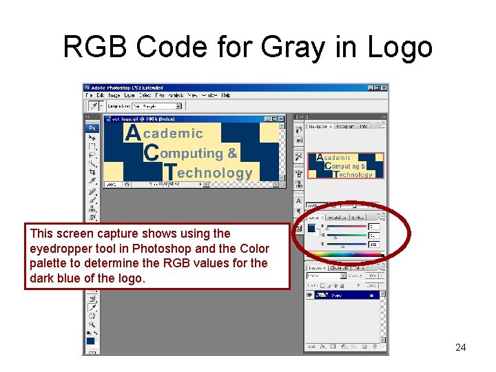 RGB Code for Gray in Logo This screen capture shows using the eyedropper tool