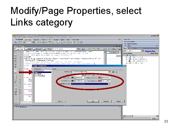 Modify/Page Properties, select Links category 33 